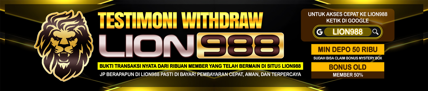 Lion988 Bukti Pembayaran Asli 2026 – Kemenangan Player & Proses WD